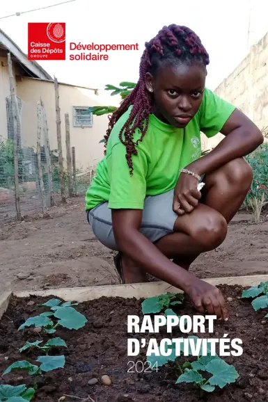 Rapport d'activités 2024 - CDC Développement solidaire